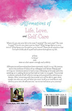 Load image into Gallery viewer, Affirmations of Life, Love, and Self-Care
