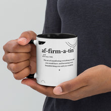 Load image into Gallery viewer, Affirmatin&#39; Mug
