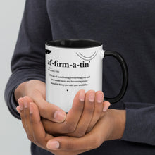 Load image into Gallery viewer, Affirmatin&#39; Mug
