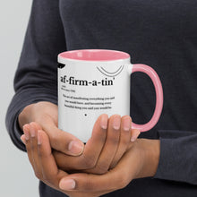 Load image into Gallery viewer, Affirmatin&#39; Mug

